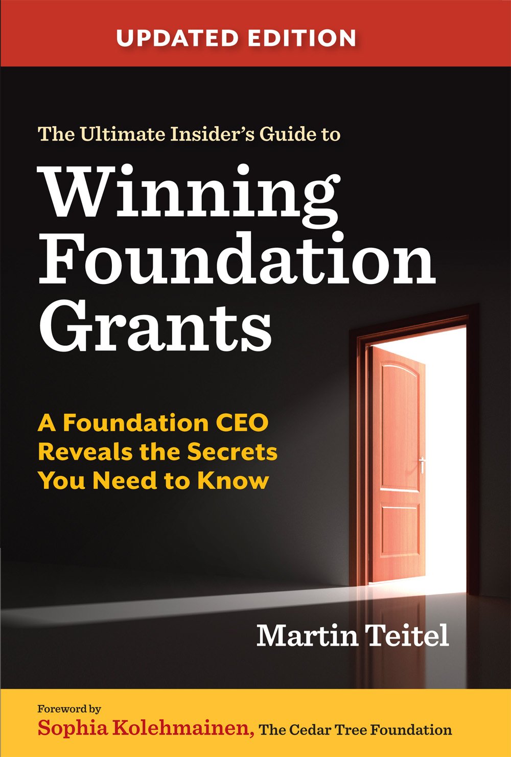 The Ultimate Insider's Guide to Winning Foundation Grants: Updated Edition