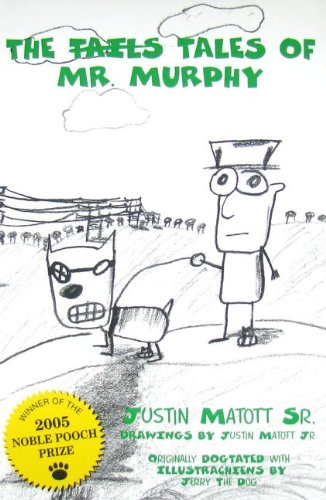The Tails Tales of Mr. Murphy