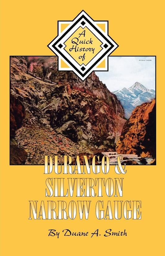 Durango & Silverton Narrow Gauge: A Quick History - 8566