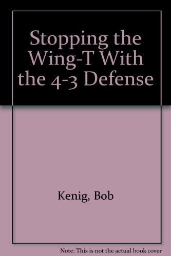 Stopping the Wing-T With the 4-3 Defense