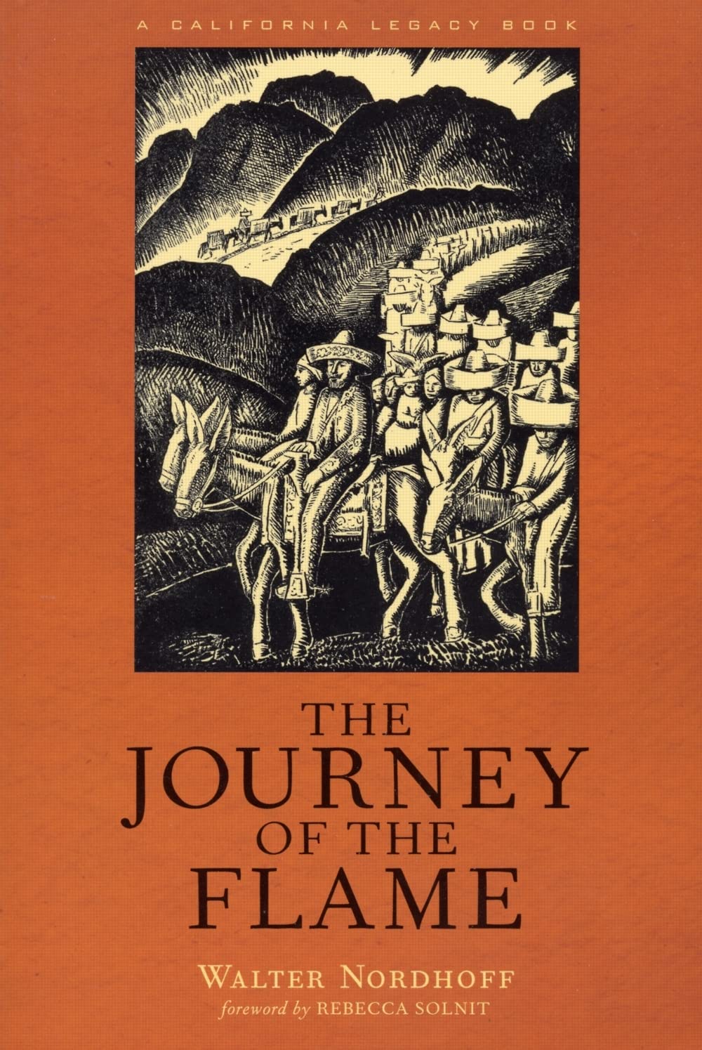 The Journey of the Flame: An Epic Spanish California Adventure