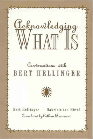 Acknowledging What Is: Conversations With Bert Hellinger - 5595