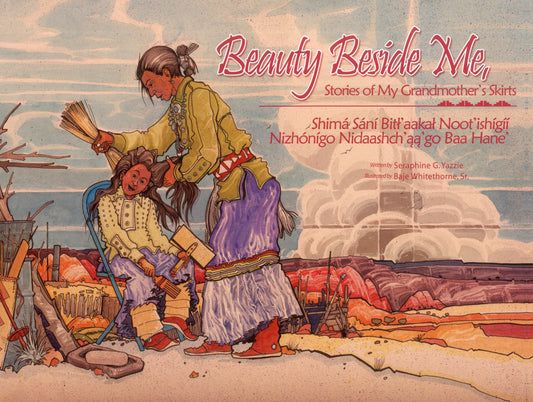 Beauty Beside Me: Stories of My Grandmother's Skirts (English and Navaho Edition) - 8914