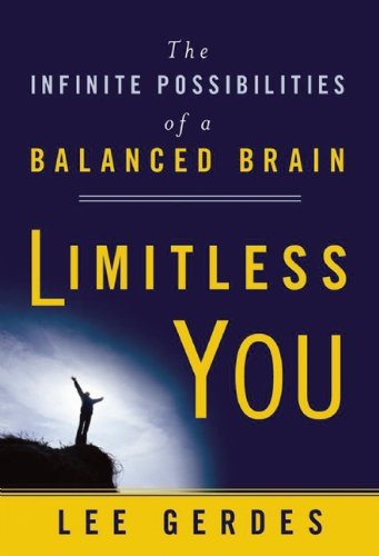Limitless You: The Infinite Possibilities of a Balanced Brain