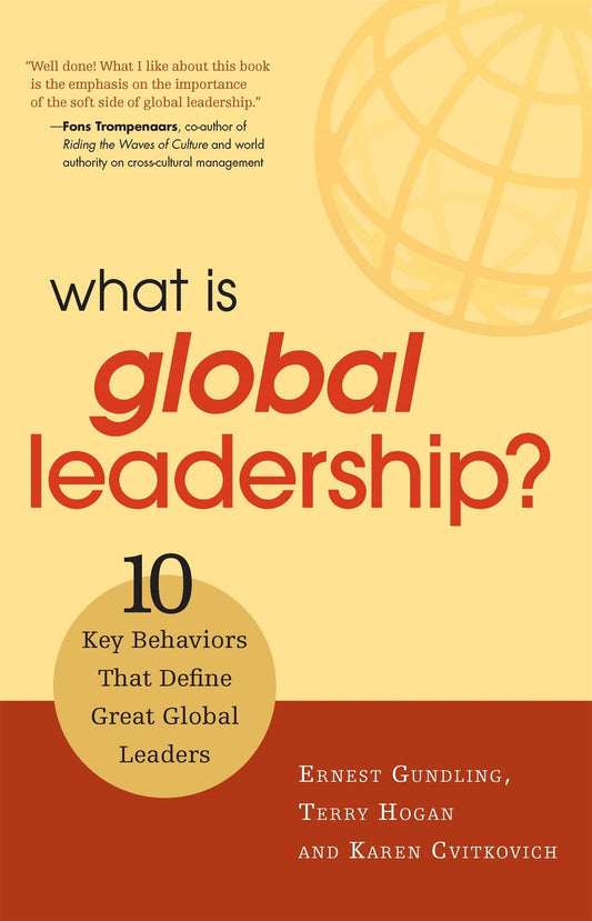 What is Global Leadership?: 10 Key Behaviors that Define Great Global Leaders - 3726