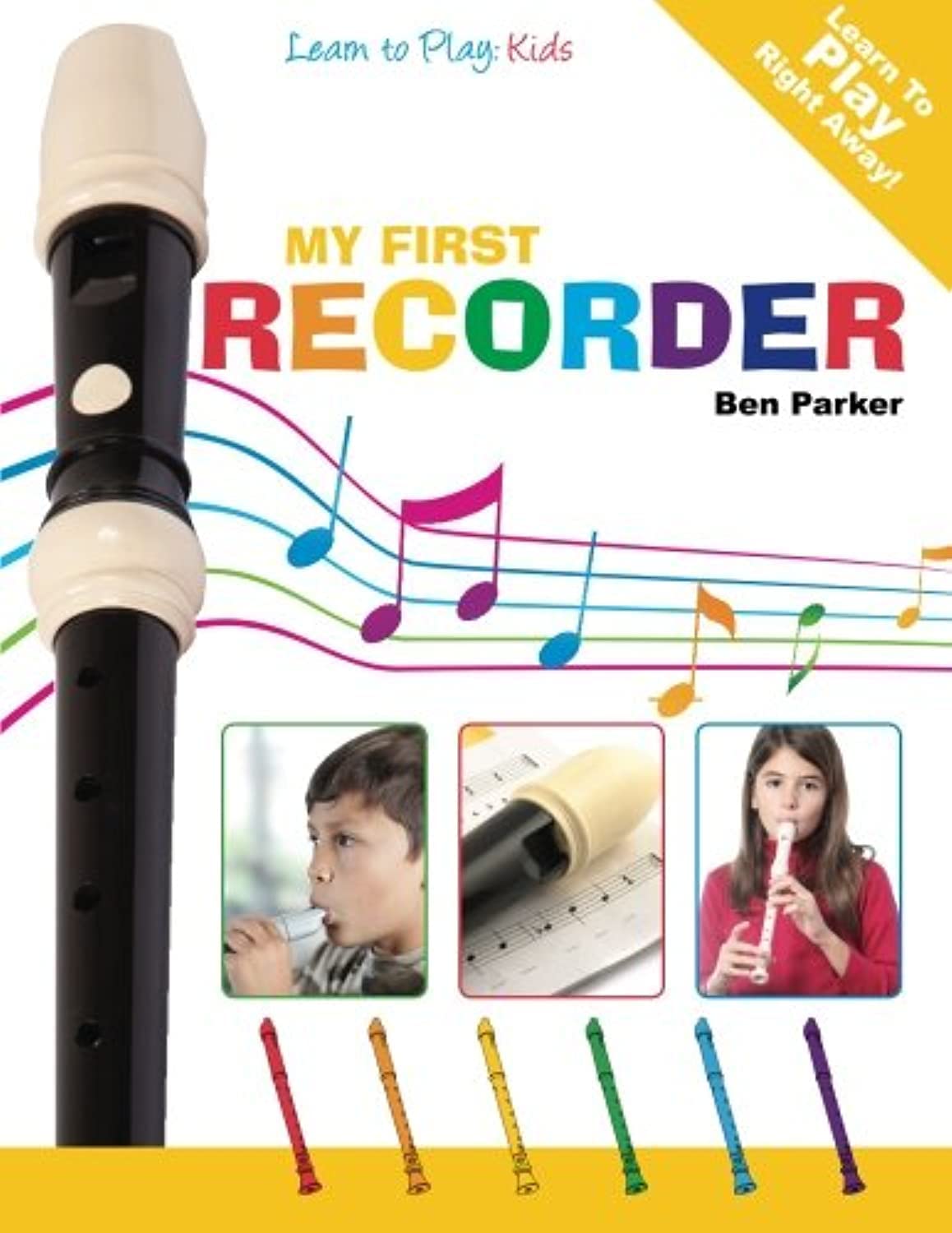 My First Recorder: Learn To Play: Kids - 1955