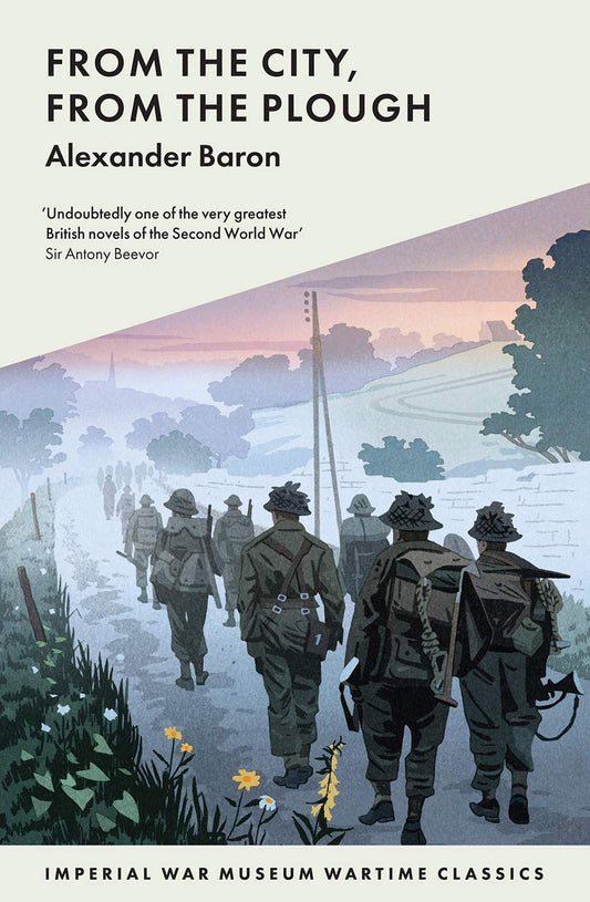 From the City, from the Plough (IWM Wartime Classics) - 4133