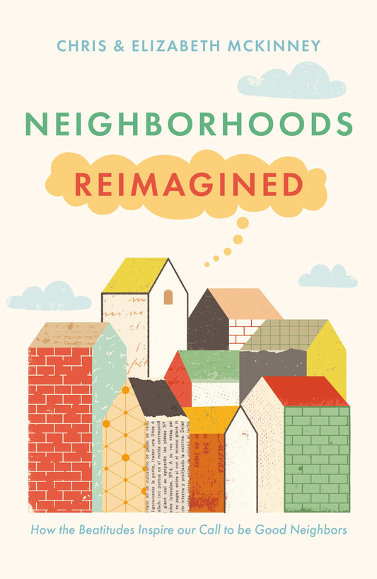Neighborhoods Reimagined: How the Beatitudes Inspire our Call to be Good Neighbors - 9533