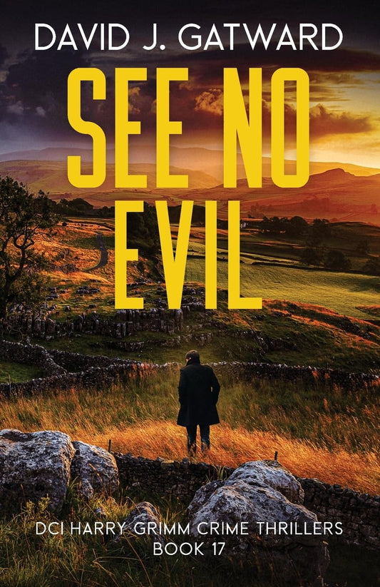 See No Evil: A Yorkshire Murder Mystery (DCI Harry Grimm Crime Thrillers)
