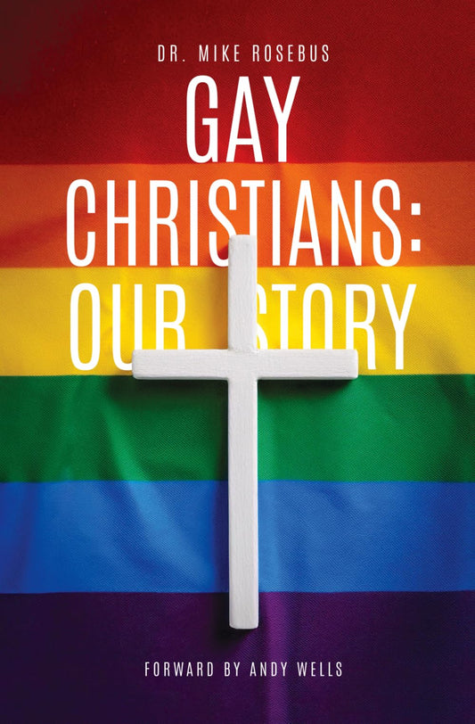 Gay Christians: Our Story