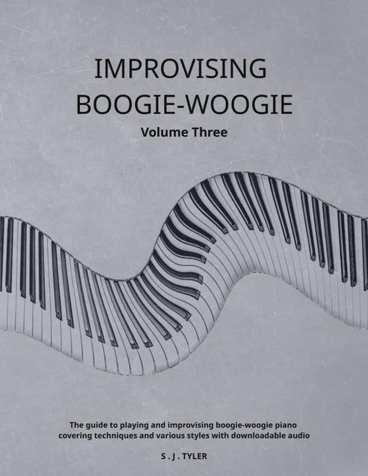 Improvising Boogie-Woogie: Volume Three