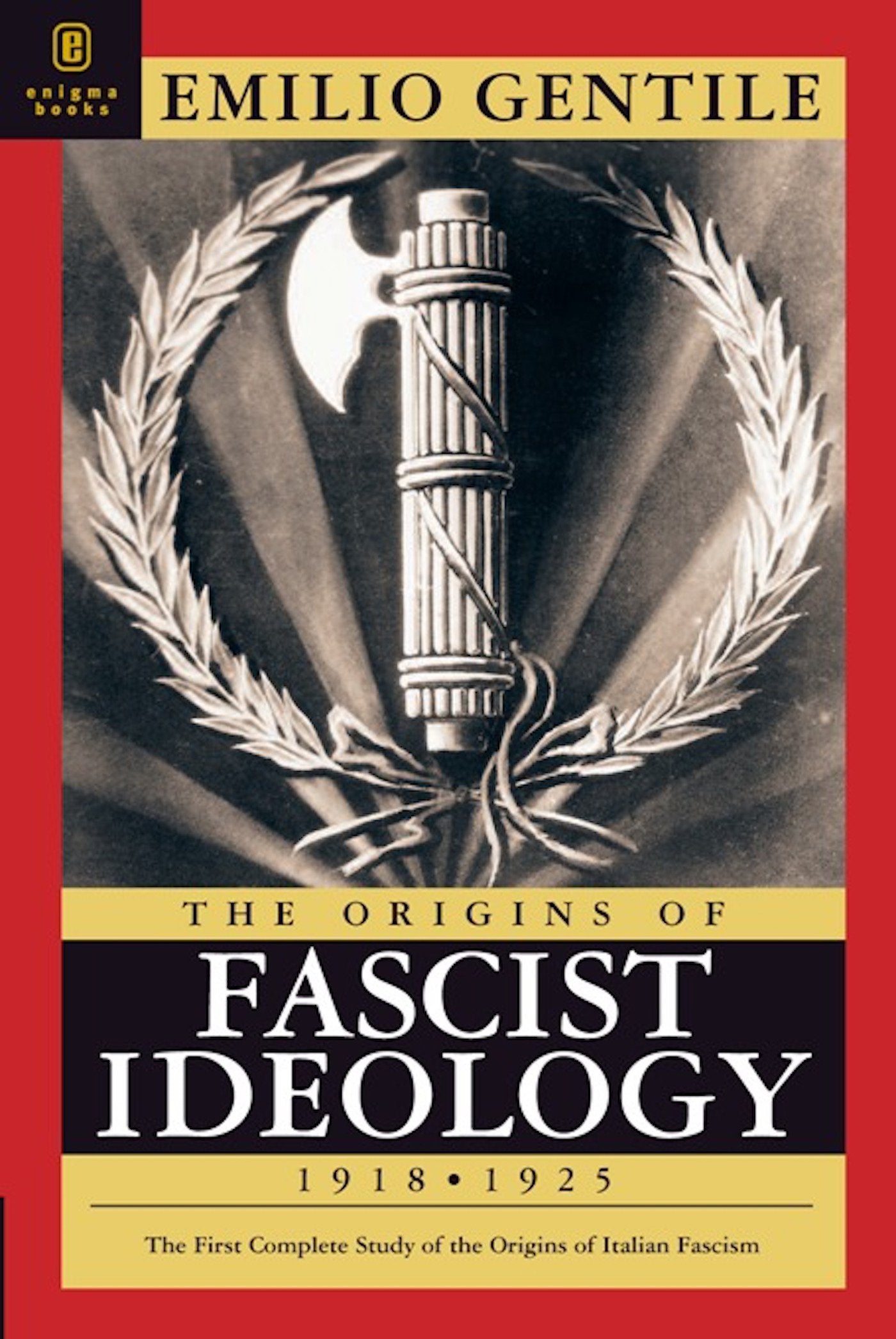 The Origins of Fascist Ideology: 1918-1925
