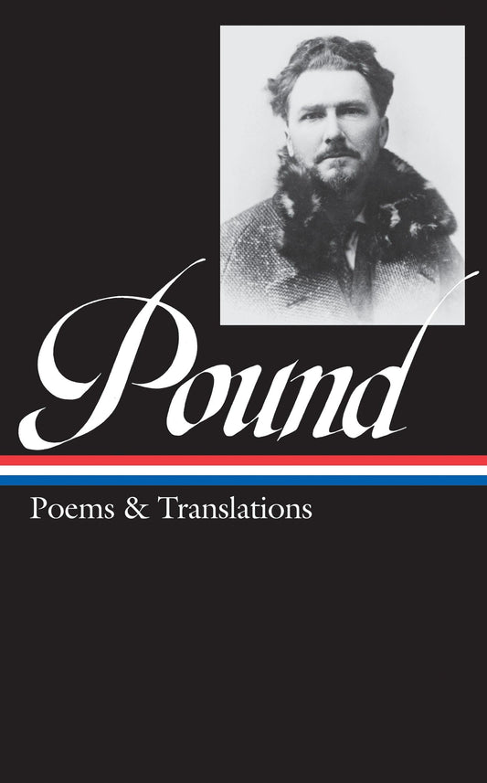 Ezra Pound: Poems & Translations (LOA #144) (Library of America) - 5026