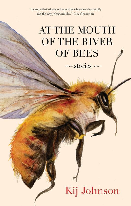 At the Mouth of the River of Bees: Stories - 4222