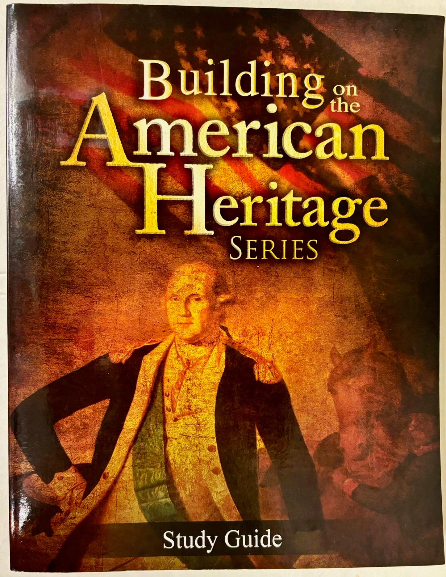 Building on the American Heritage series Study Guide