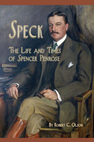 Speck -- The Life and Times of Spencer Penrose - 9939