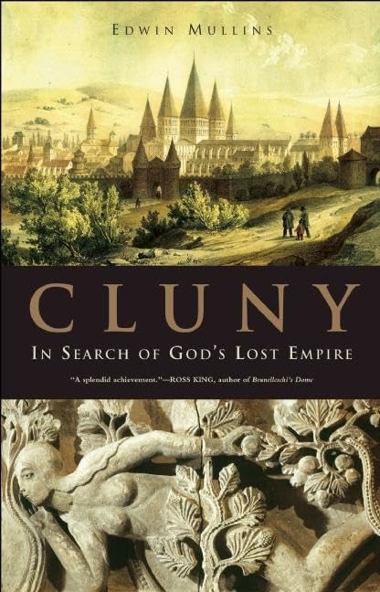 Cluny: In Search of God's Lost Empire - 9649