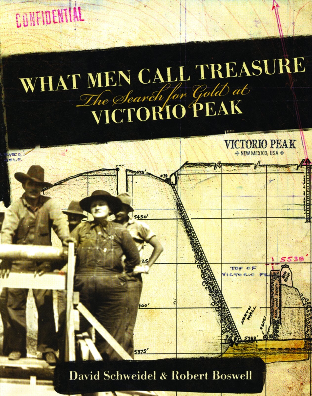 What Men Call Treasure: The Search for Gold at Victorio Peak - 4582