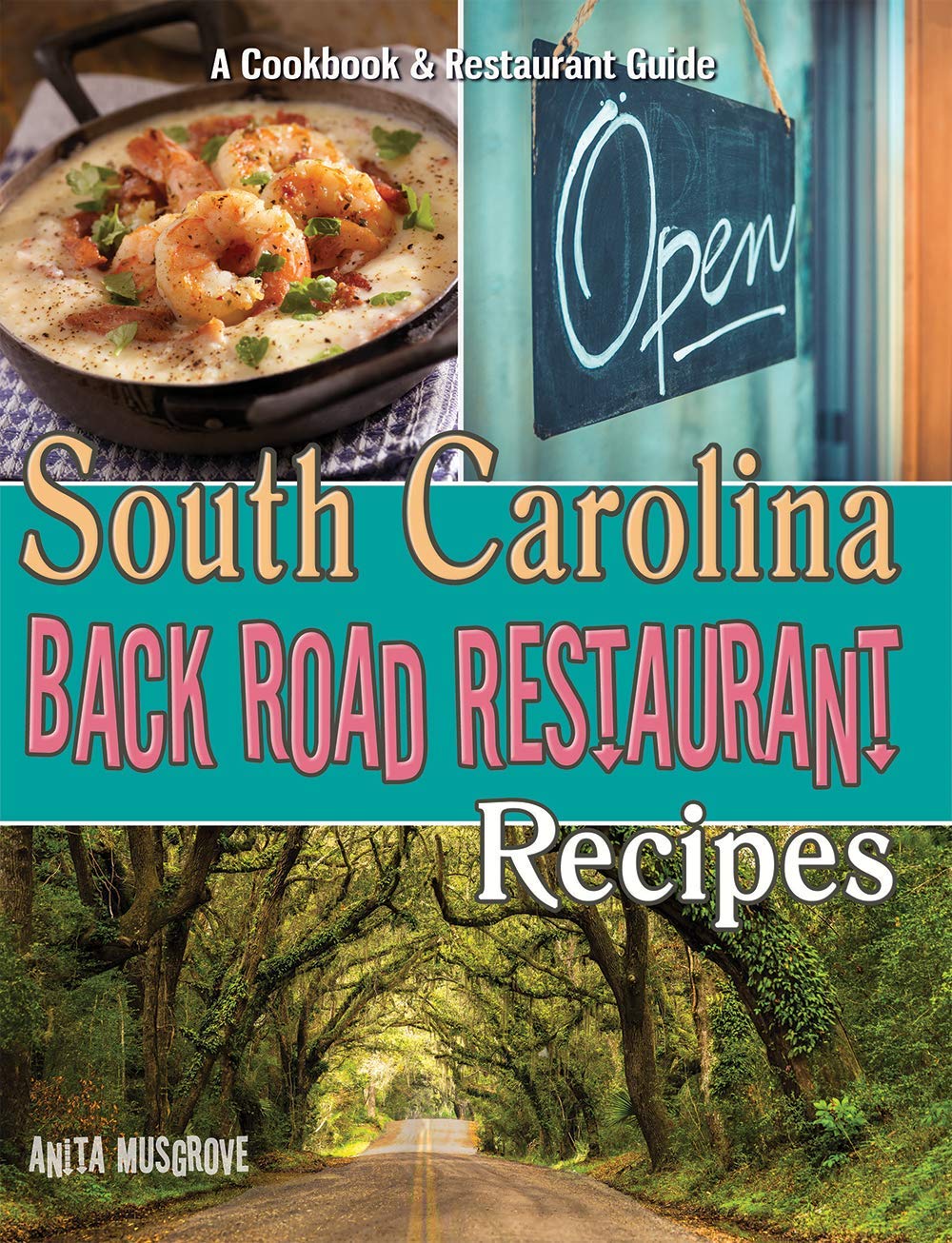 South Carolina Back Road Restaurant Recipes Cookbook - 4720