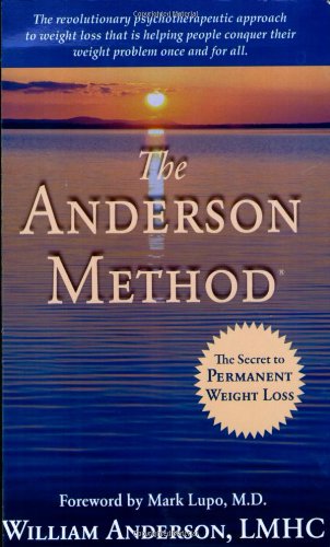 The Anderson Method -- The Secret to Permanent Weight Loss