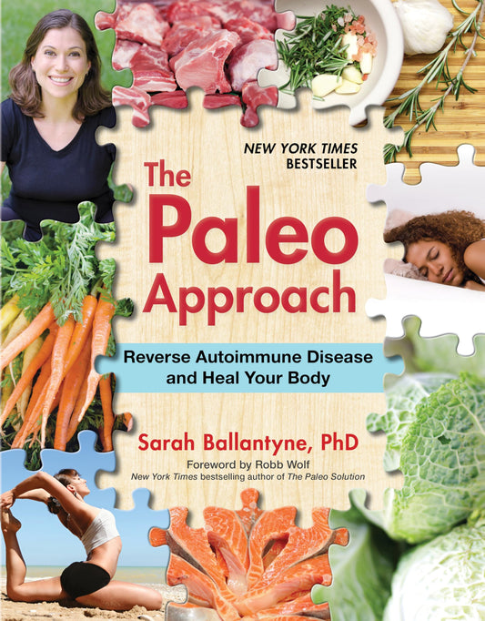 The Paleo Approach: Reverse Autoimmune Disease and Heal Your Body - 685