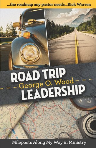 Road Trip Leadership: Mileposts Along My Way in Ministry - 659
