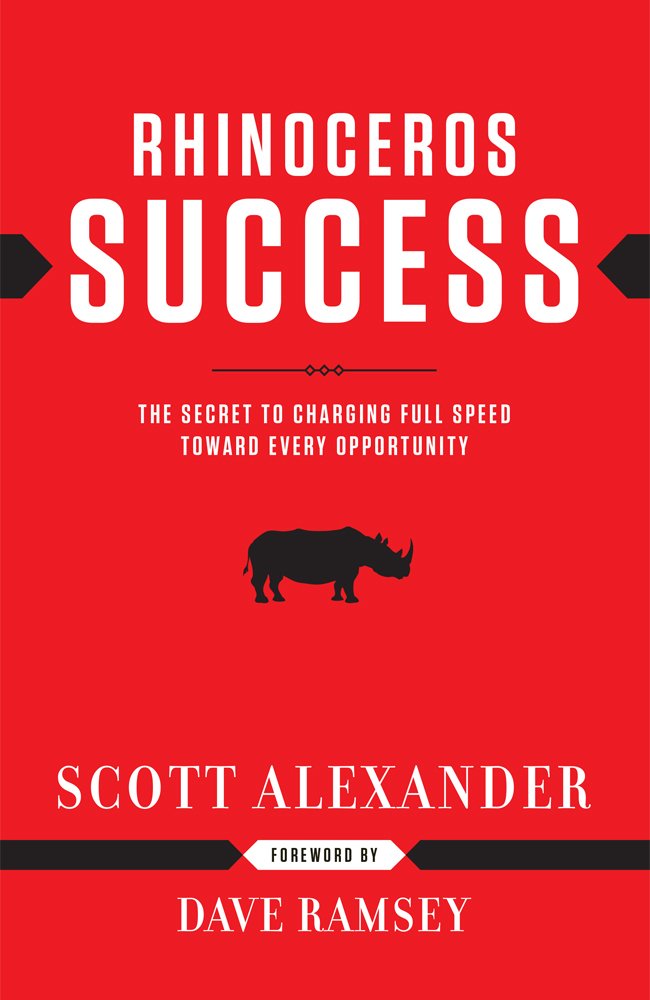 Rhinoceros Success : the Secret to Charging Full Speed Toward Every Opportunity - 8463
