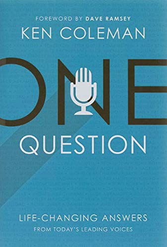 One Question: Life Changing Answers From Today's Leading Voices - 8530