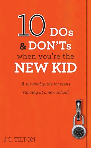 10 Dos & Don'ts When You're the New Kid: A Survival Guide for Teens Starting at a New School - 7354