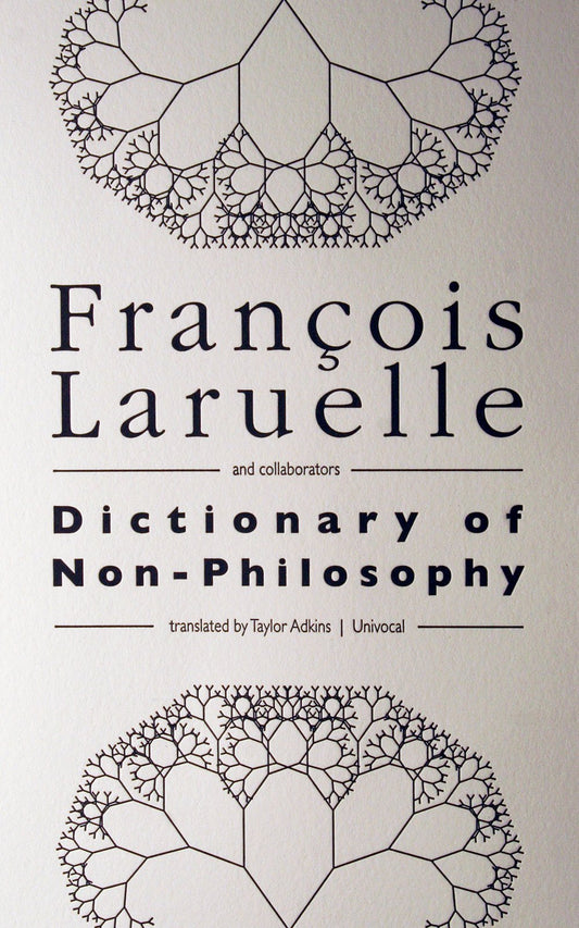 Dictionary of Non-Philosophy (Univocal) - 2659