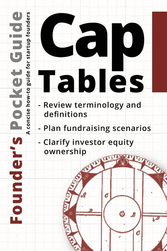 Founder’s Pocket Guide: Cap Tables - 8048