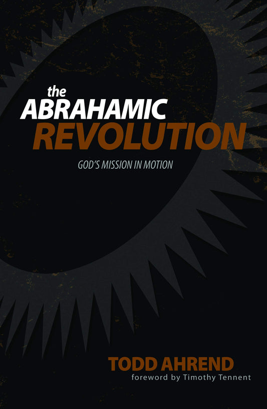 The Abrahamic Revolution: God's Mission in Motion - 5874
