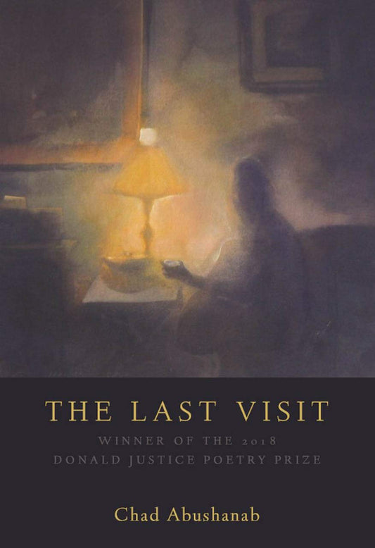 Last Visit (Donald Justice Poetry Prize)