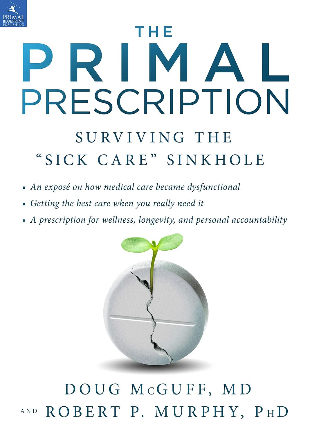 The Primal Prescription: Surviving The "Sick Care" Sinkhole - 6615