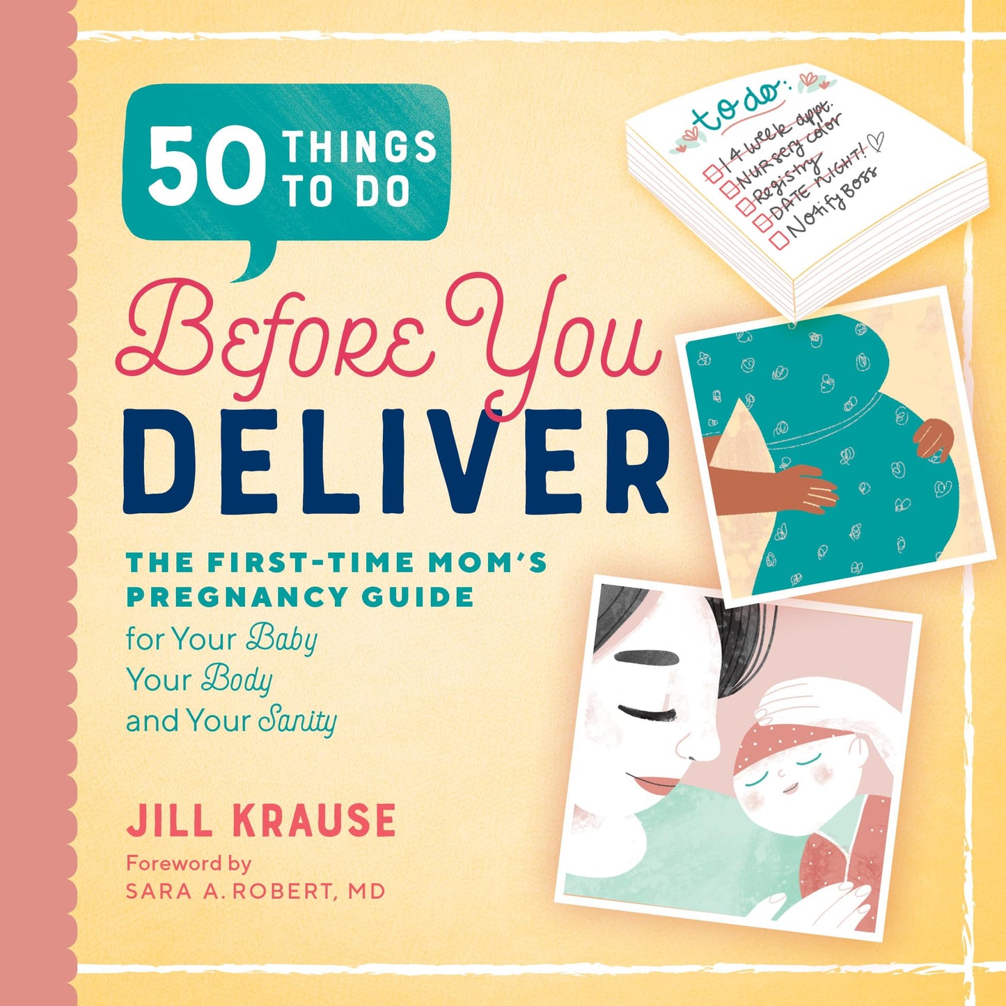 50 Things to Do Before You Deliver: The First Time Moms Pregnancy Guide - 9488