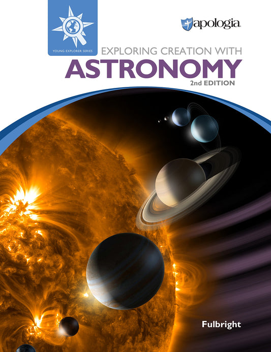 Exploring Creation with Astronomy 2nd Edition, Textbook - 2560