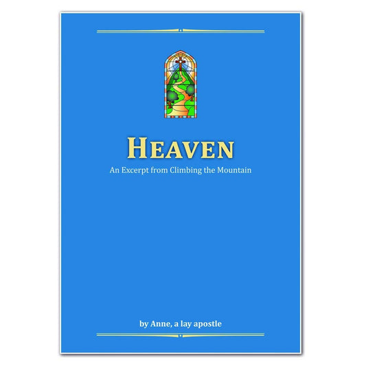 HEAVEN, An Excerpt from Climbing the Mountain