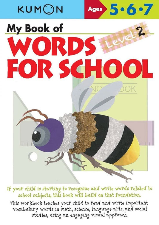 My Book of Words for School: Level 2-Ages 5-7 (Kumon Words For Schools) - 6741