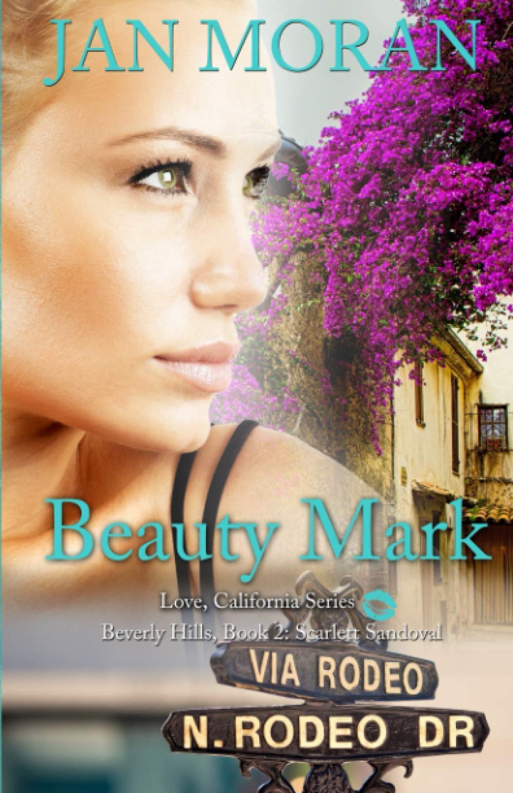 Beauty Mark (A Love, California Series Novel, Book 2) - 277