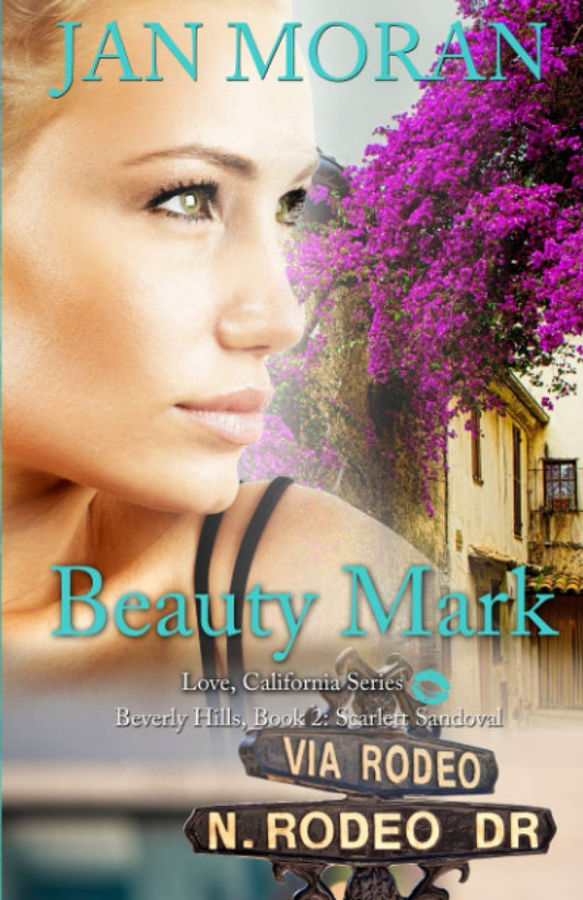Beauty Mark (A Love, California Series Novel, Book 2) - 277