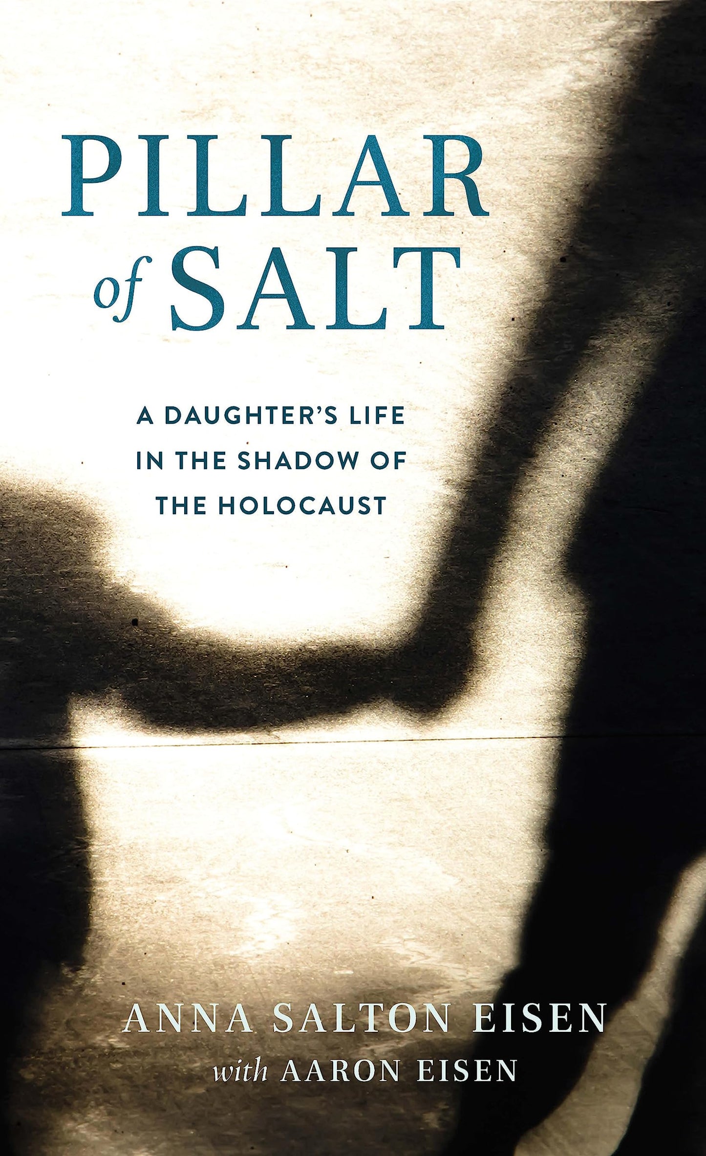 Pillar of Salt: A Daughter's Life in the Shadow of the Holocaust - 2319