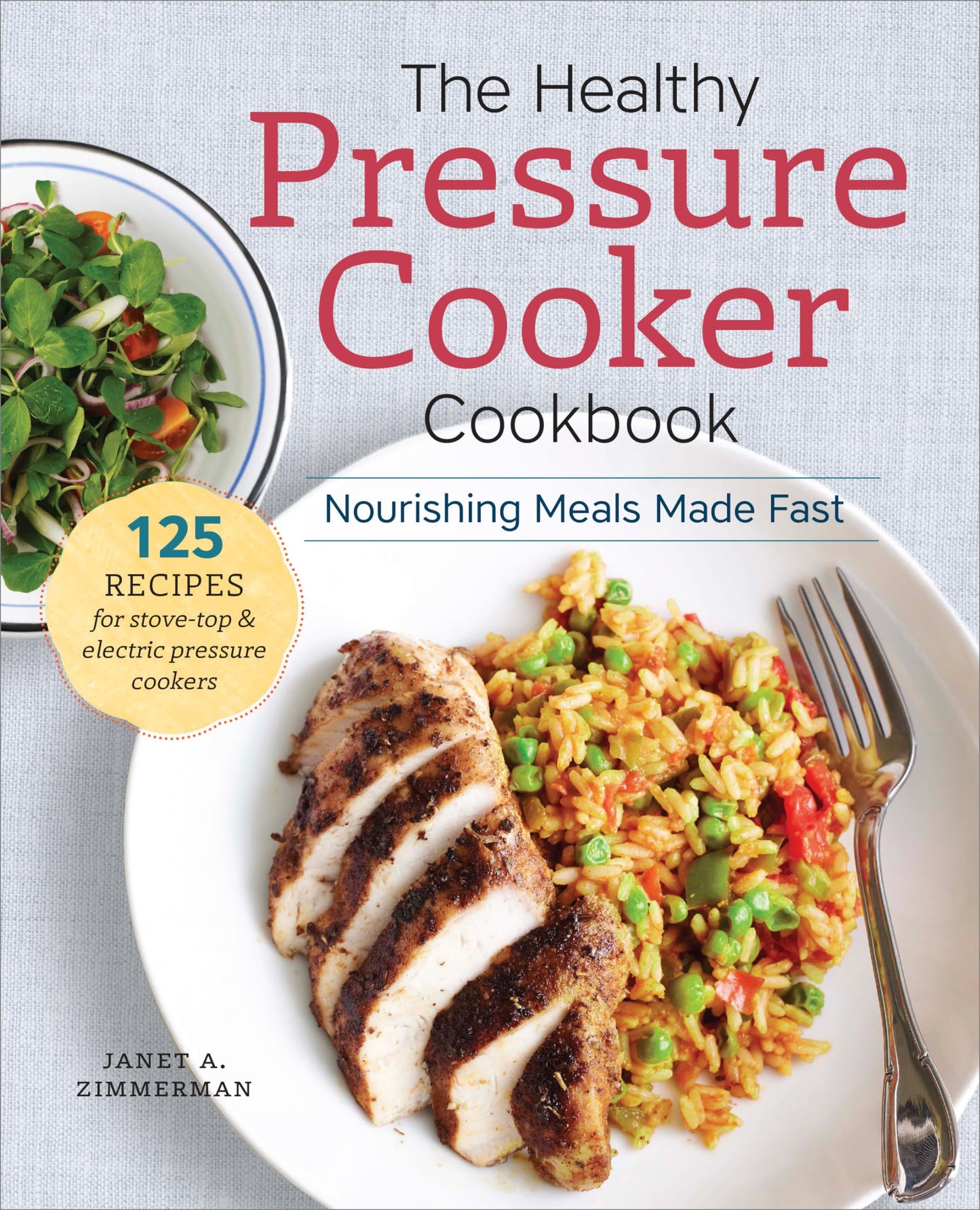 The Healthy Pressure Cooker Cookbook: Nourishing Meals Made Fast - 5201