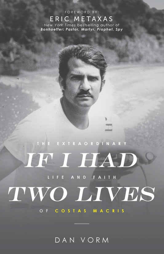 If I Had Two Lives: The Extraordinary Life and Faith of Costas Macris - 2241