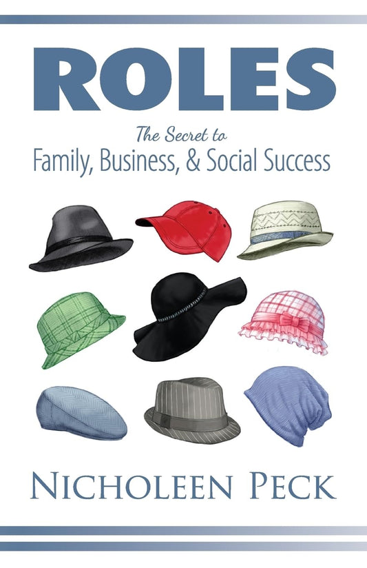 Roles: The Secret to Family, Business, and Social Success - 8574