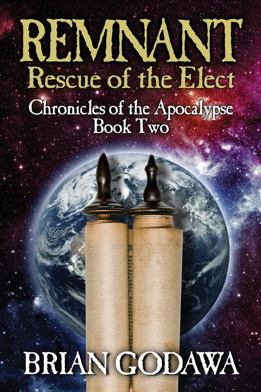 Remnant: Rescue of the Elect (Chronicles of the Apocalypse) - 2589