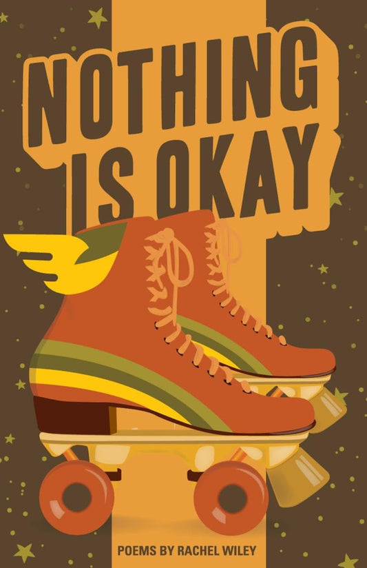 Nothing Is Okay (Button Poetry) - 2258