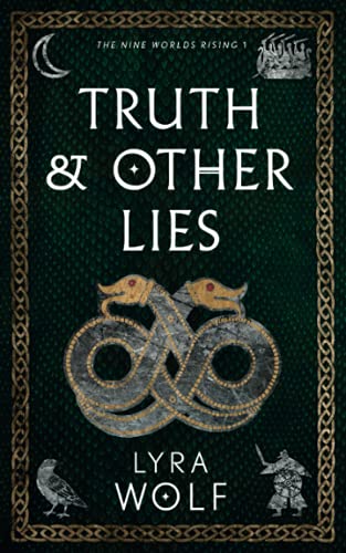 Truth and Other Lies: The Nine Worlds Rising Book 1 - 5023