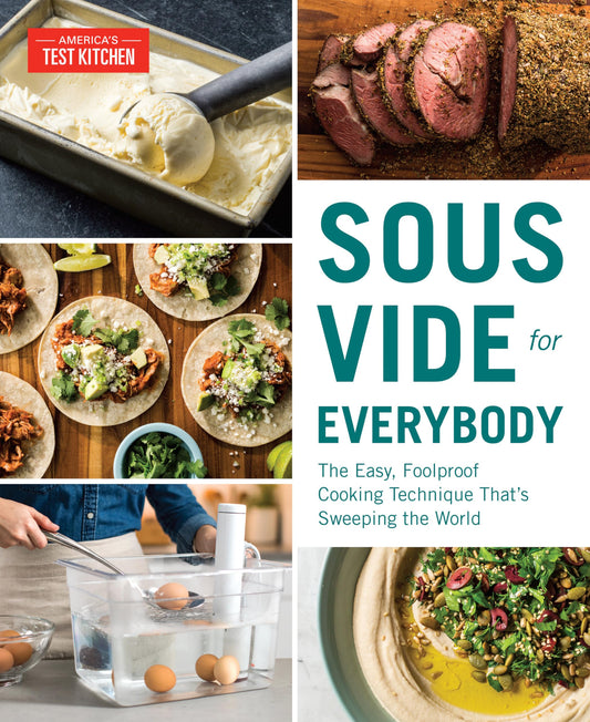 Sous Vide for Everybody: The Easy, Foolproof Cooking Technique That's Sweeping the World - 2359