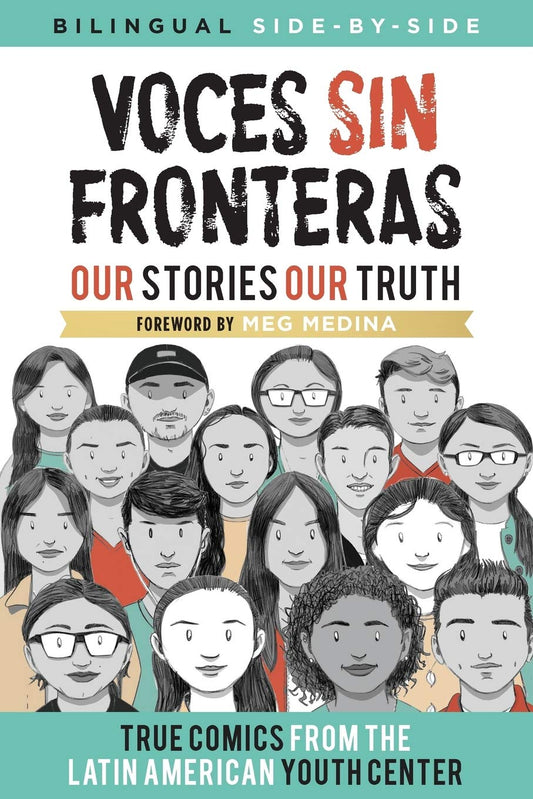 Voces Sin Fronteras: Our Stories, Our Truth (Bilingual) (Shout Mouse Press Young Adult Books) (Spanish Edition) - 9050