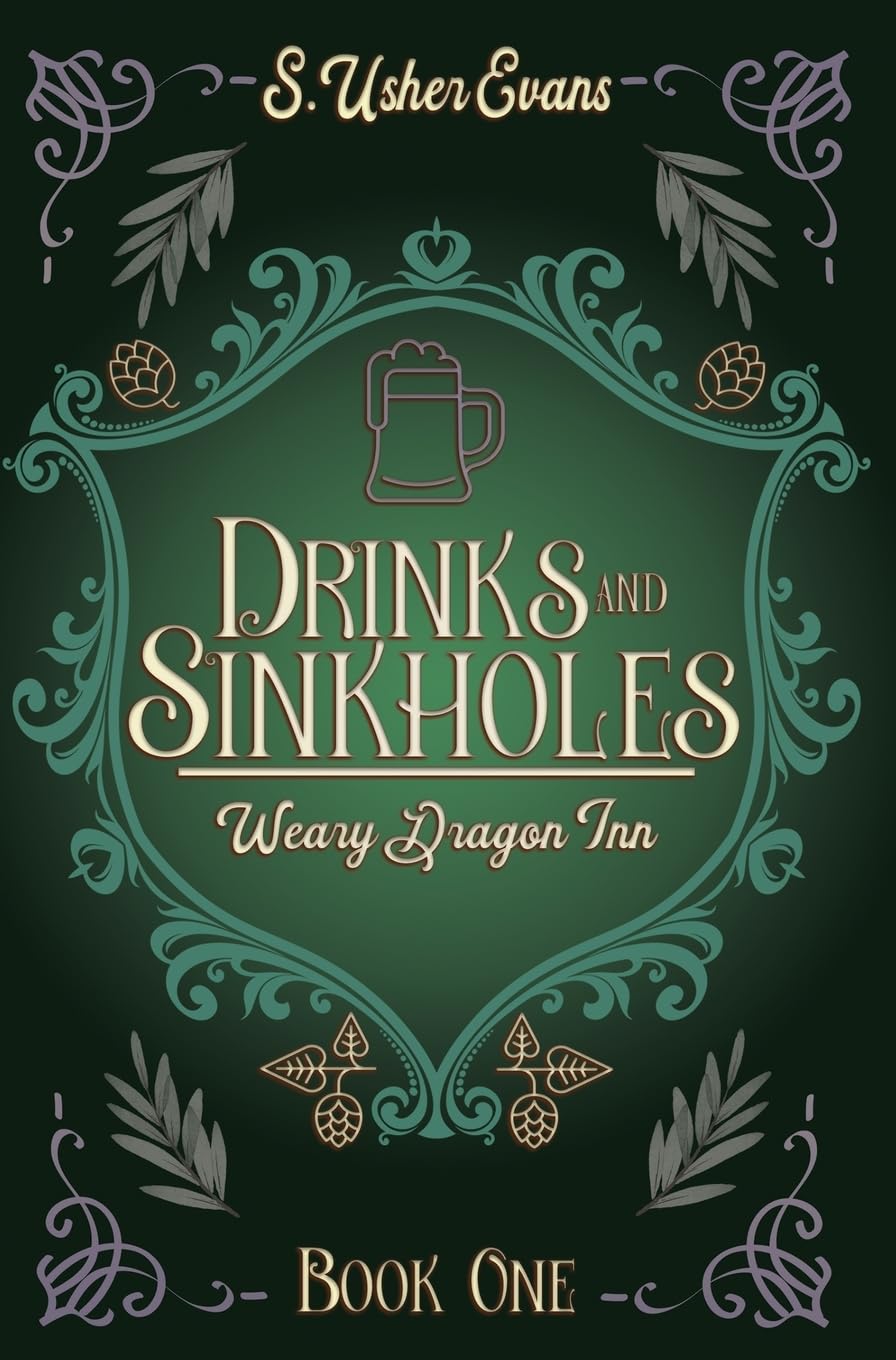 Drinks and Sinkholes: A Cozy Fantasy Novel (The Weary Dragon Inn) - 4014
